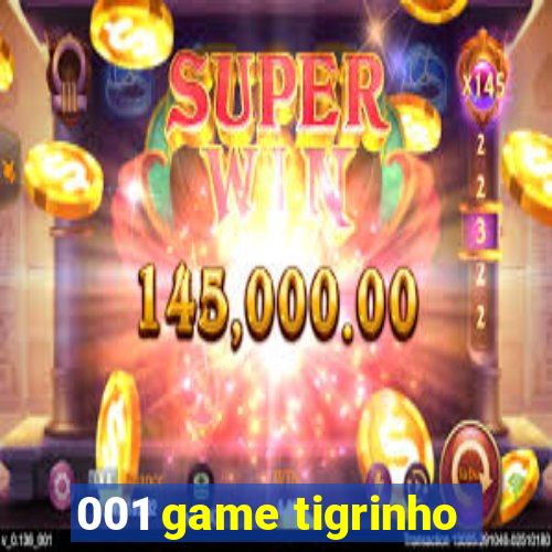 001 game tigrinho